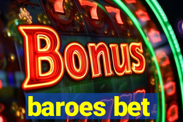 baroes bet